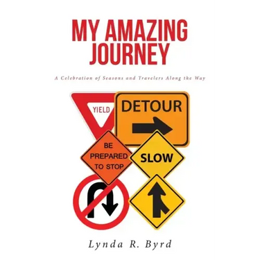 My Amazing Journey: A Celebration of Seasons and Travelers along the Way