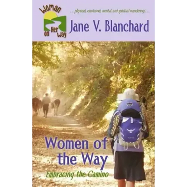 Women of the Way: Embracing the Camino