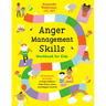 Anger Management Skills Workbook for Kids: 40 Awesome Activities to Help Children Calm Down, Cope, and Regain Control