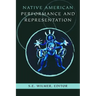 Native American Performance and Representation