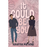 It Could Be You