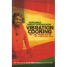 Vibration Cooking: or, The Travel Notes of a Geechee Girl