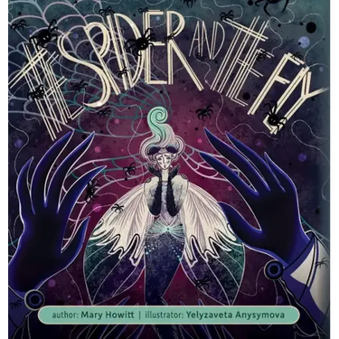 The Spider and the Fly (Illustrated)