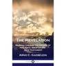 Revelation: An Analysis and Exposition of the Final Book of the New Testament