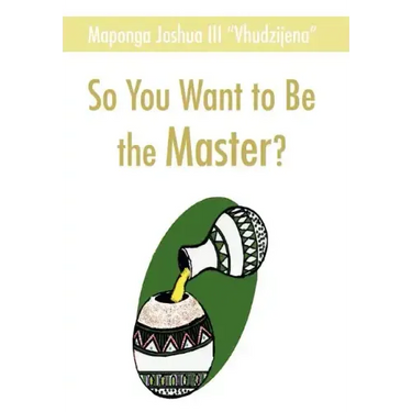 So You Want to Be the Master?