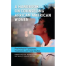 A Handbook on Counseling African American Women: Psychological Symptoms, Treatments, and Case Studies