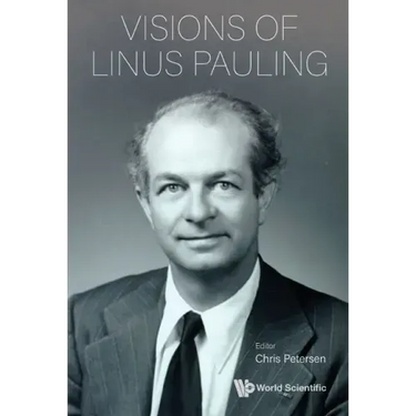 Visions of Linus Pauling