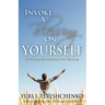 Inovke A Blessing On Yourself