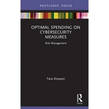 Optimal Spending on Cybersecurity Measures: Risk Management