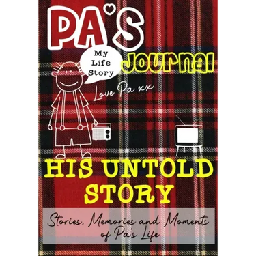 Pa's Journal - His Untold Story: Stories, Memories and Moments of Pa's Life: A Guided Memory Journal