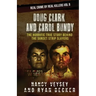 Doug Clark and Carol Bundy: The Horrific True Story Behind the Sunset Strip Slayers