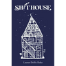 Sh!thouse: A Memoir