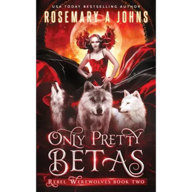 Only Pretty Betas: A Shifter Paranormal Romance Series