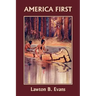 America First (Yesterday's Classics)