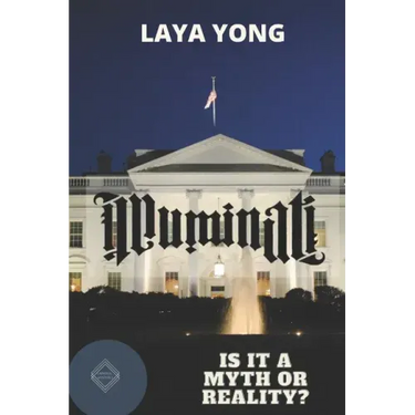 Illuminati: Is It a Myth or Reality?