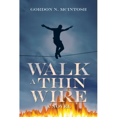 Walk a Thin Wire