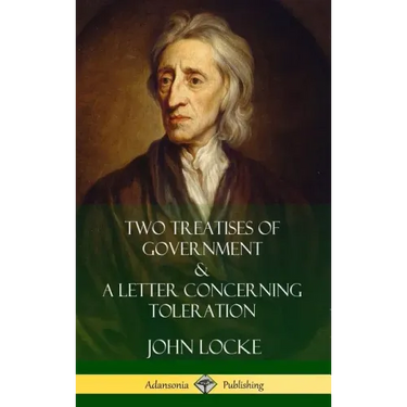 Two Treatises of Government and A Letter Concerning Toleration (Hardcover)