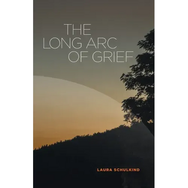 The Long Arc of Grief
