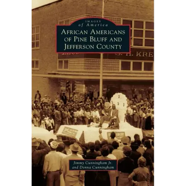African Americans of Pine Bluff and Jefferson County
