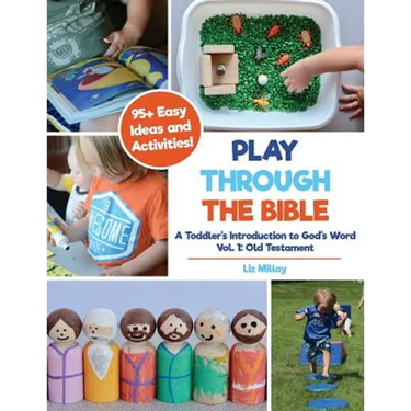 Play Through the Bible: A Toddler's Introduction to God's Word Vol. 1: Old Testament