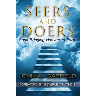 Seers and Doers: Sons Bringing Heaven To Earth