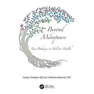 Beyond Menopause: New Pathways to Holistic Health