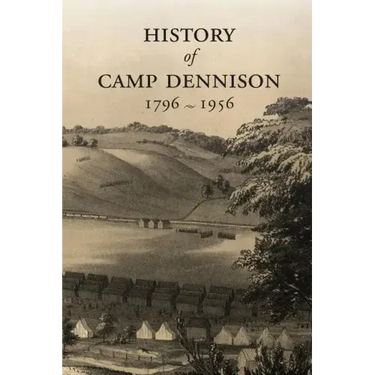 History of Camp Dennison 1796-1956