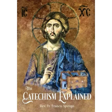 The Catechism Explained