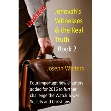 Jehovah's Witnesses & the Real Truth - Book 2