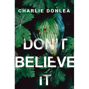 Don't Believe It