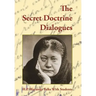 The Secret Doctrine Dialogues