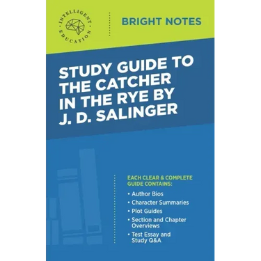 Study Guide to The Catcher in the Rye by J.D. Salinger