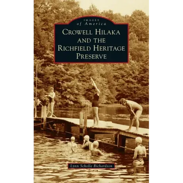 Crowell Hilaka and the Richfield Heritage Preserve