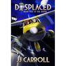 Displaced: Both Feet in the Game