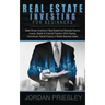 Real Estate Investing For Beginners: Make Money Investing In Real Estate And Generate Passive Income, Wealth & Financial Freedom (With Flipping, Comme