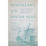 Miscellany of the South Seas: A Chinese Scholar's Chronicle of Shipwreck and Travel through 1830s Vietnam