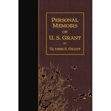 Personal Memoirs of U.S. Grant