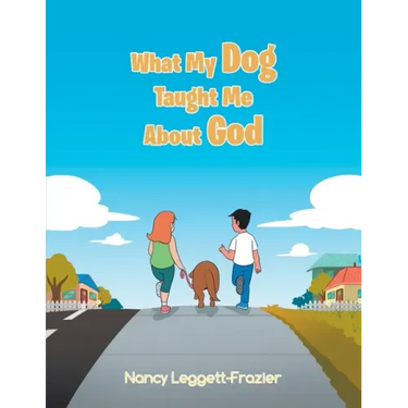 What My Dog Taught Me About God