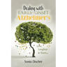 Dealing with Early-Onset Alzheimer's: Love, Laughter & Tears