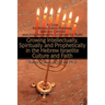 Growing Intellectually, Spiritually and Prophetically in the Hebrew Israelite Culture and Faith: Guide for African Edenic Hebrews, Jews and Gentiles S