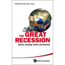 Great Recession, The: History, Ideology, Hubris and Nemesis