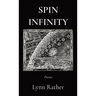 Spin Infinity: Poems
