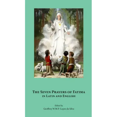 The Seven Prayers of Fátima in Latin and English