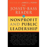 The Jossey-Bass Reader on Nonprofit and Public Leadership