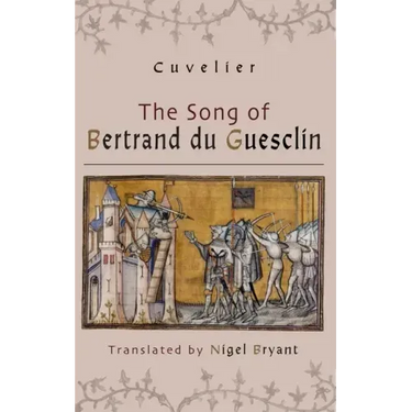 The Song of Bertrand Du Guesclin