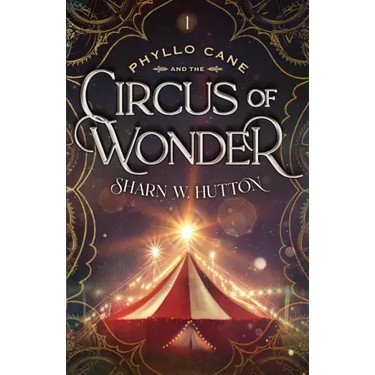 Phyllo Cane and the Circus of Wonder
