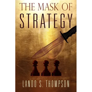 The Mask of Strategy