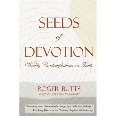 Seeds of Devotion: Weekly Contemplations on Faith