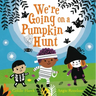 We're Going on a Pumpkin Hunt
