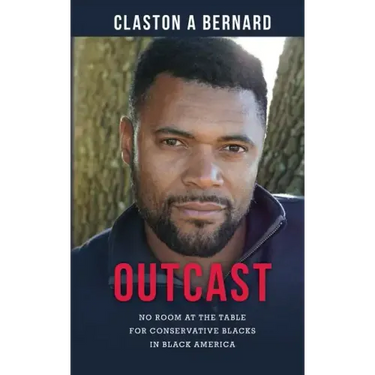 Outcast: No Room at the Table for Conservative Blacks in Black America